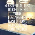 choosing los angeles remodeling contractor